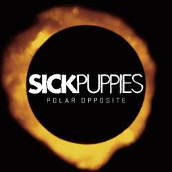 Sick Puppies : Polar Opposite